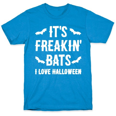 It's Freakin' Bats I Love Halloween T-Shirt